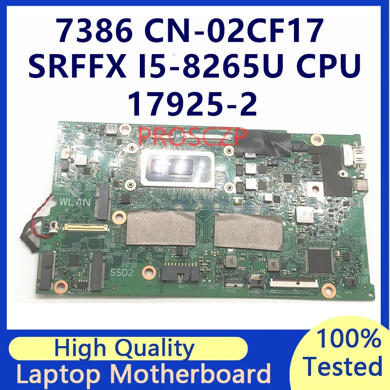 

CN-02CF17 02CF17 2CF17 Mainboard For DELL Lnsprion 7386 With SRFFX I5-8265U CPU Laptop Motherboard 17925-2 100%Full Working Well