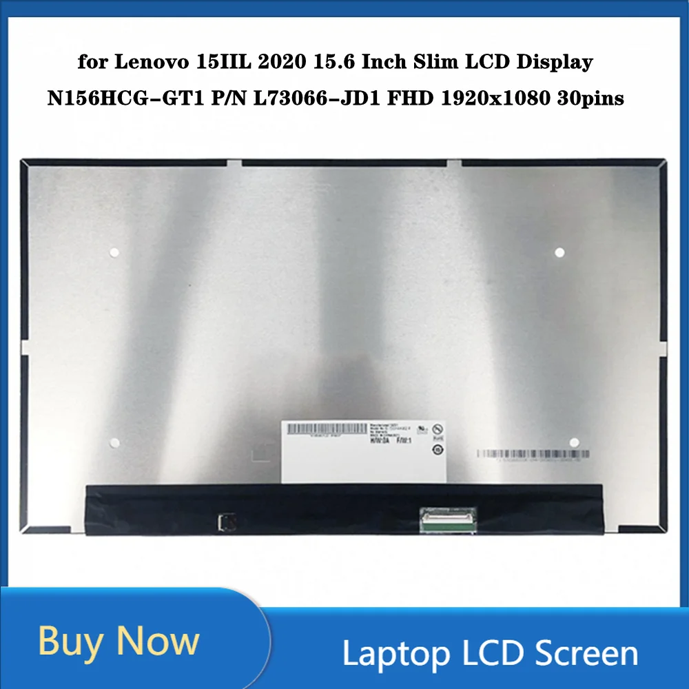 

for Lenovo 15IIL 2020 N156HCG-GT1 P/N L73066-JD1 15.6 Inch Slim LCD Display IPS Screen Panel FHD 1920x1080 EDP 30pins