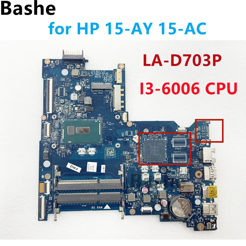 

855825-001 LA-D703P Motherboard For HP HP 15-AY 15-AC Laptop Motherboard.With I3-6006 CPU.DDR4 100% test work