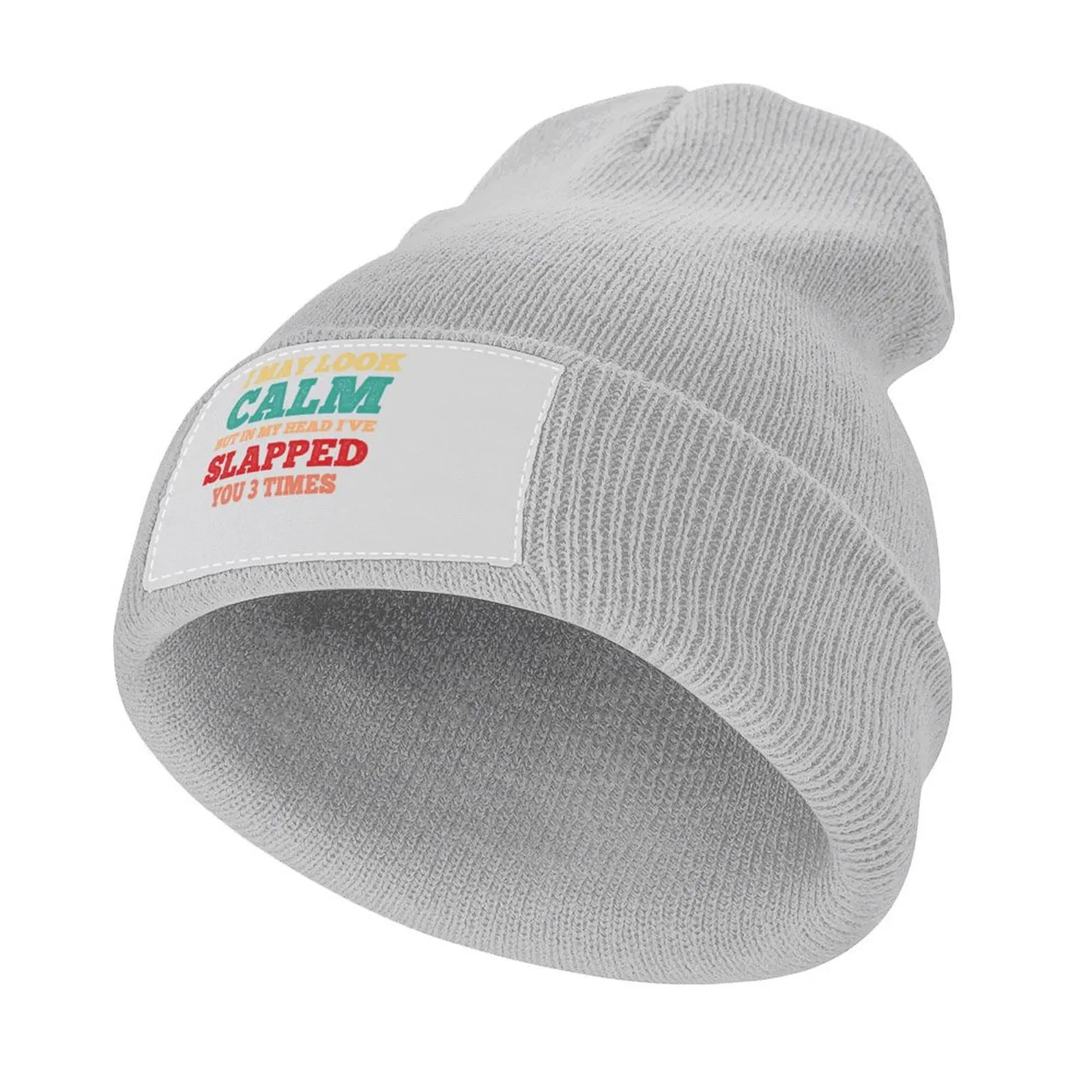 

I May Look Calm But In My Head I’ve Slapped You 3 Times Vintage Knitted Cap Hat Luxury Brand Women's Cap Men's