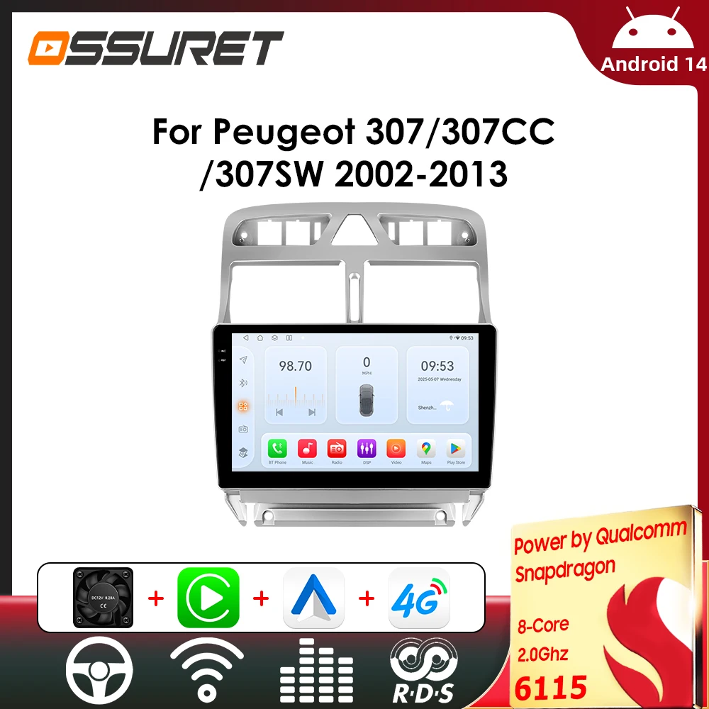 OSSURET 6115 Autoradio Android für Peugeot 307 307CC 307SW 2002-2013 Carplay Auto Multimedia Player Intelligente Autoradio GPS