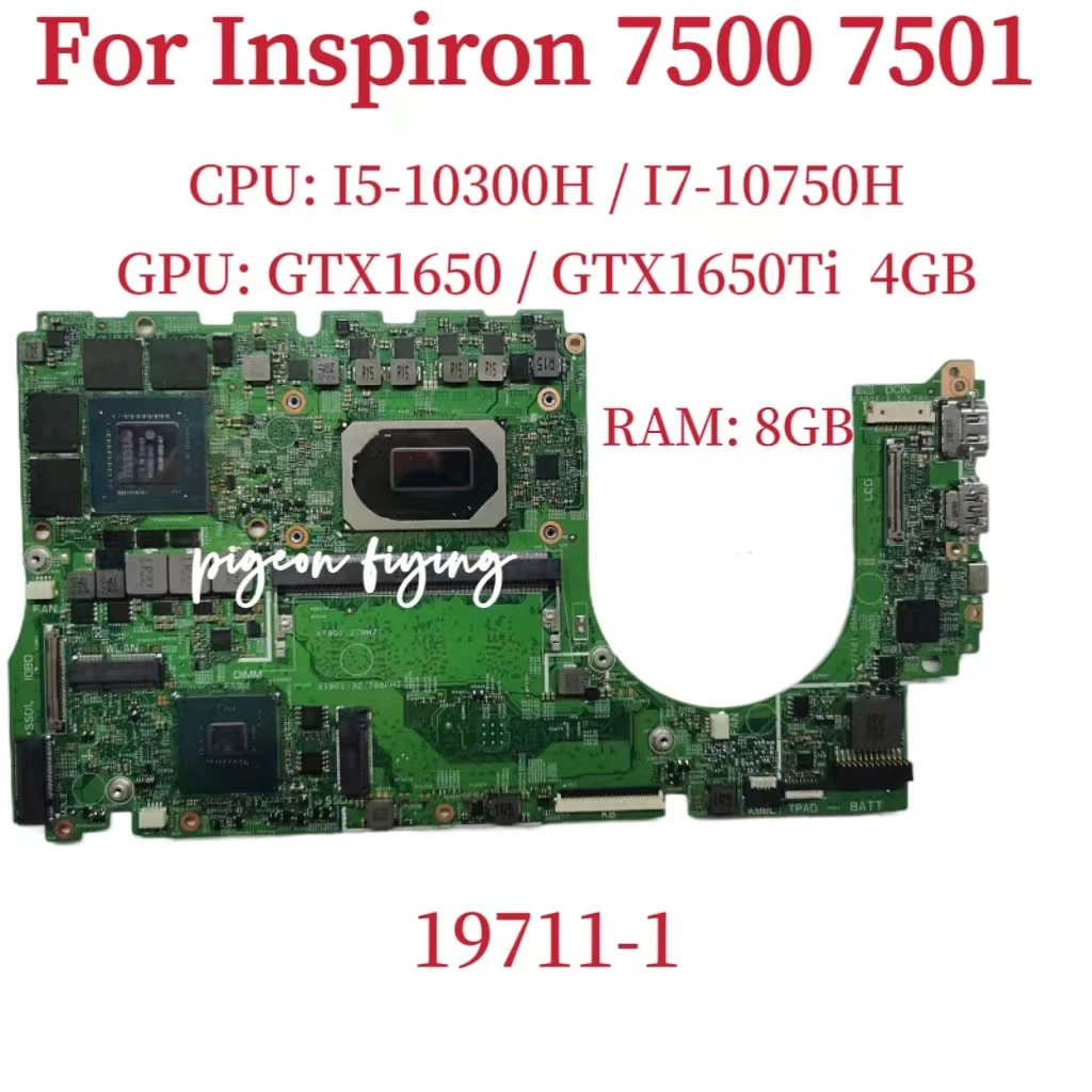 19711-1 Материнская плата для ноутбука DELL Inspiron 7500 7501 ЦП: I5-10300H I7-10750H ОЗУ: 8 Гб GPU:GTX1650 / GTX1650TI 4 ГБ 100% ТЕСТ ОК
