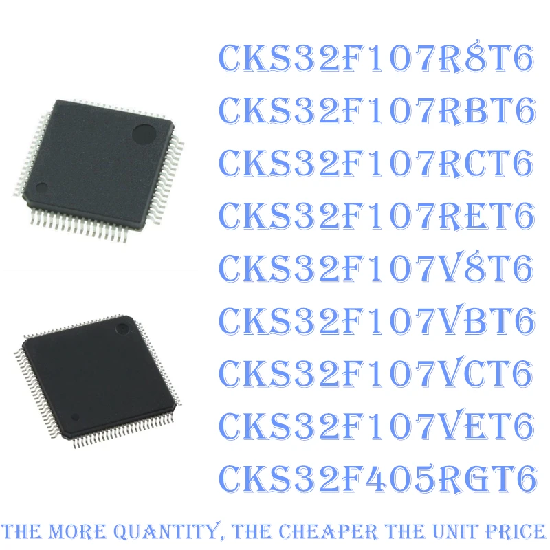 

CKS32F107R8T6 CKS32F107RBT6 CKS32F107RCT6 CKS32F107RET6 CKS32F107V8T6 CKS32F107VBT6 CKS32F107VCT6 CKS32F107VET6 CKS32F405RGT6