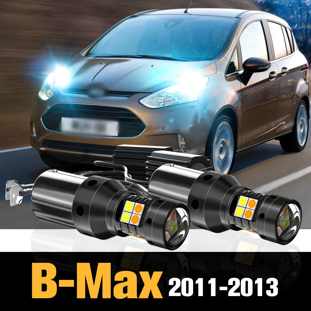 

2pcs Canbus LED Dual Mode Turn Signal+Daytime Running Light DRL Accessories For Ford B-Max BMax 2011 2012 2013