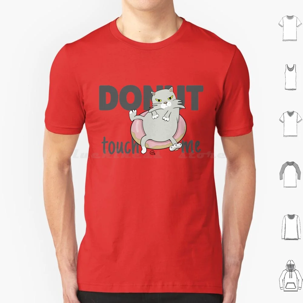 Donut Touch Me-Funny Kawaii Cats T Shirt Uomo Donna Bambini 6Xl Donut Touch Me Donut Touch Me Cat On A Donut Donut Cat Funny