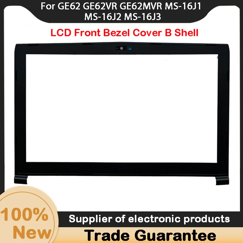 

New For MSI GE62 GE62VR GE62MVR MS-16J1 MS-16J2 MS-16J3 LCD Front Bezel Cover B Shell