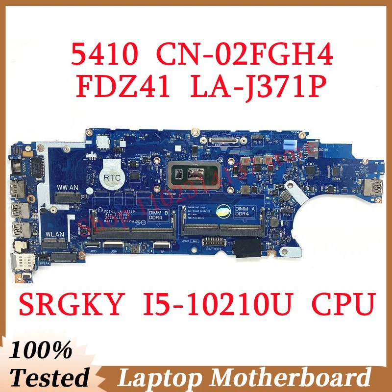 

For Dell 5410 CN-02FGH4 02FGH4 2FGH4 With SRGKY I5-10210U CPU FDZ41 LA-J371P Laptop Motherboard 100%Full Tested Working Well