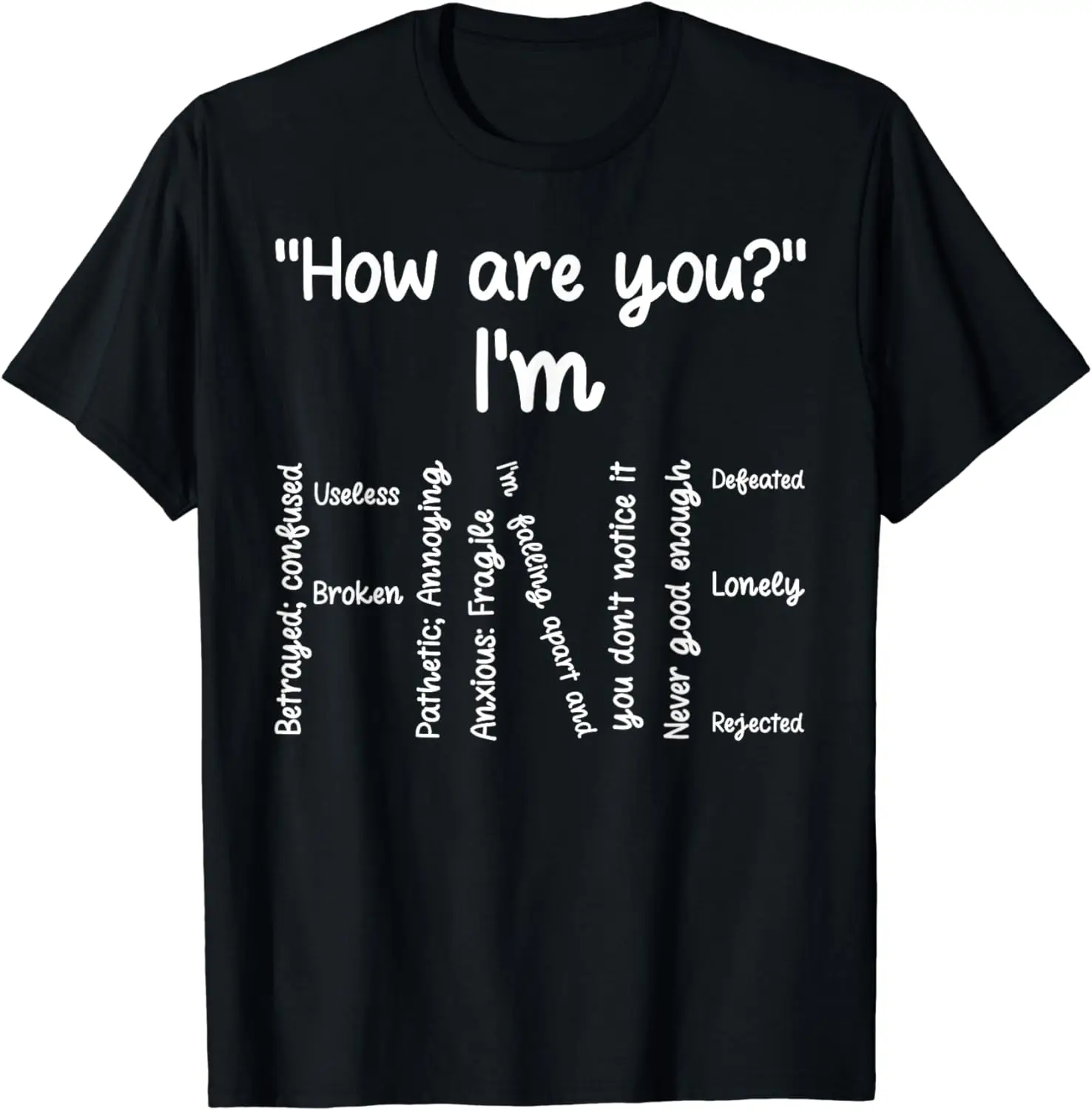 How Are You I'm Fine Funny Depression Mental Health T-Shirt