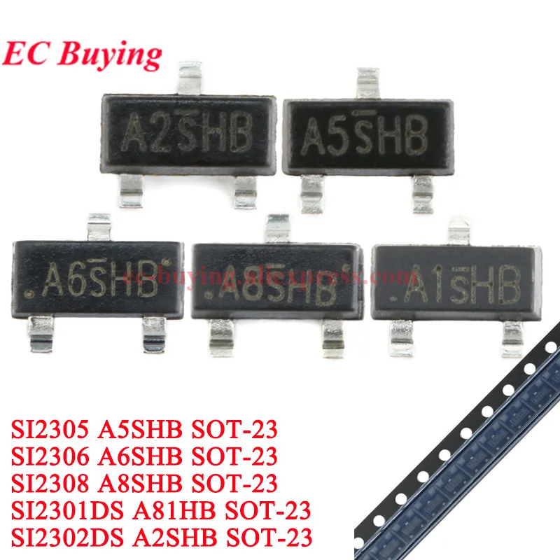 500 Stück/10 Stück SI2302 2302 A2SHB SOT-23 2305 A5SHB 2306 A6SHB 2308 A8SHB 2301 A81HB SMD MOS MOSFET Feldeffekttransistor IC