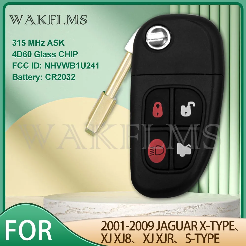 For 2001 2002 2003 2004 2005 2006 2007 2008 2009 Jaguar X-TYPE XJ XJ8 XJR S-TYPE Flip Remote Key Fcc ID:NHVWB1U241