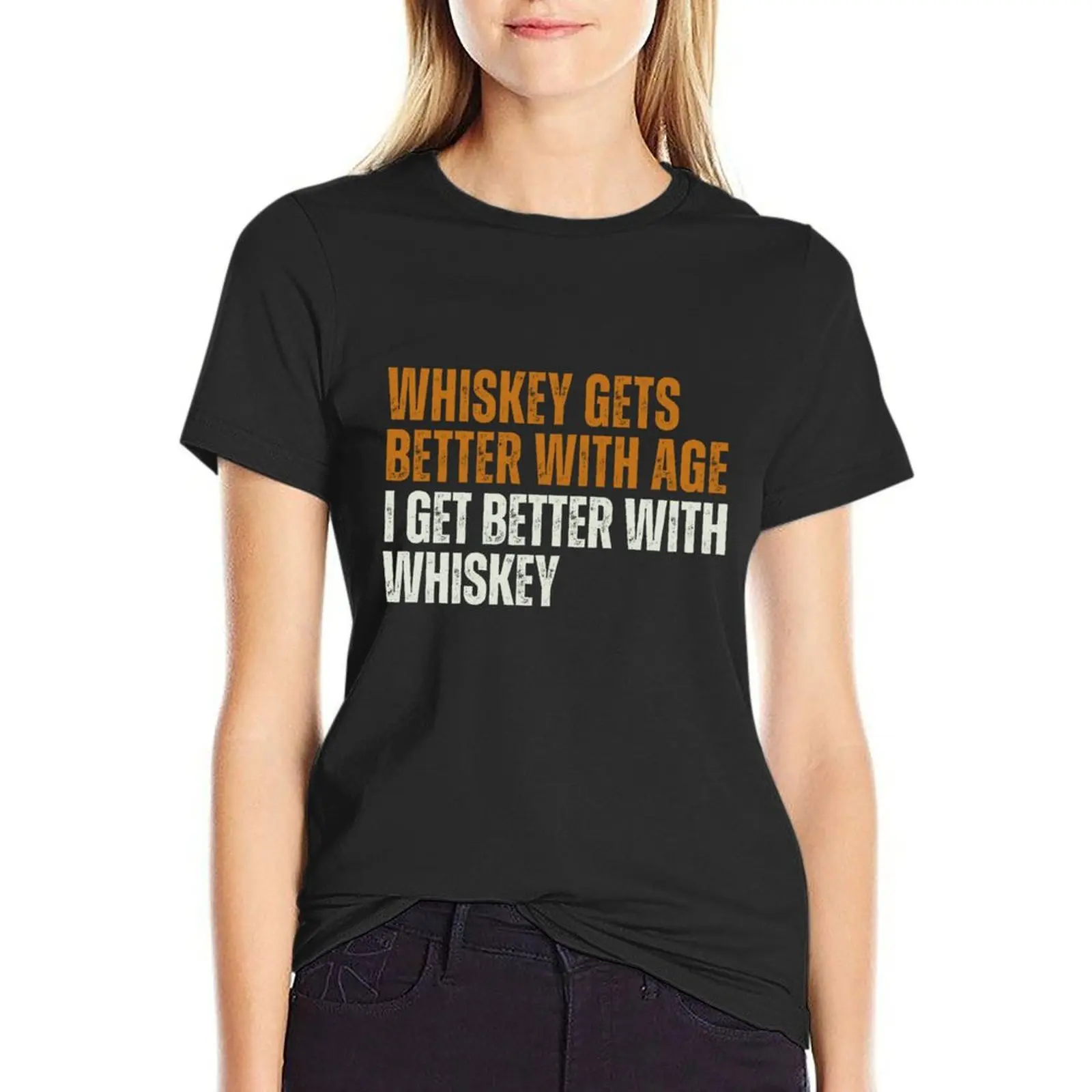 

I Get Better With Whiskey T-shirt hippie clothes cute tops lady clothes oversized t shirts for Women