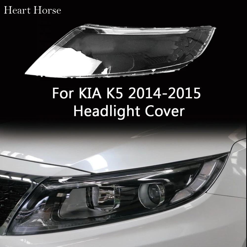 Headlight cover For KIA K5 2014 2015 Lampshade Cover Headlight Glass