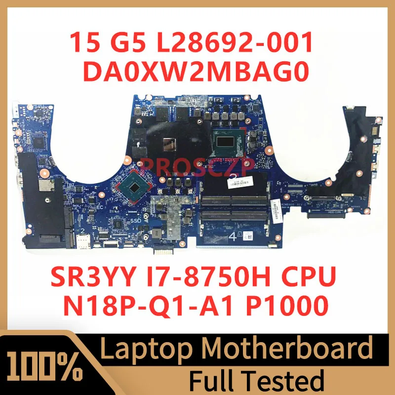 

L28692-001 L28692-501 L28692-601 For HP 15 G5 Laptop Motherboard DA0XW2MBAG0 With SR3YY I7-8750H CPU N18P-Q1-A1 P1000 100%Tested