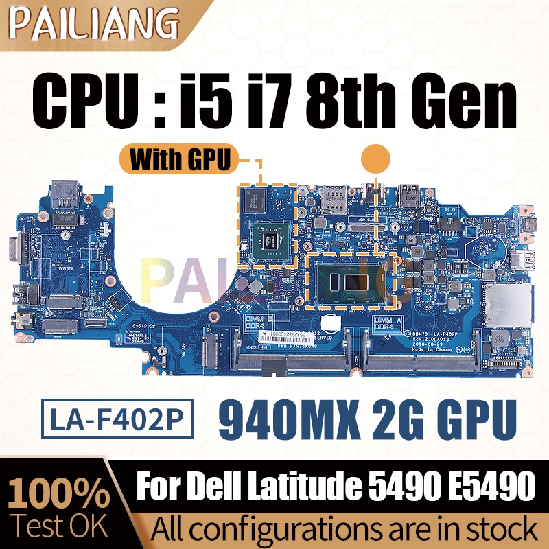 

Материнская плата для ноутбука Dell Latitude 5490 E5490 материнская плата для ноутбука 0NFW3V 09XJ6N 0J2Y8J i5 i7 8th 940MX 2G, полностью протестирована