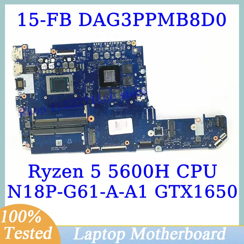 

DAG3PPMB8D0 For HP 15-FB With Ryzen 5 5600H CPU Mainboard N18P-G61-A-A1 GTX1650 Laptop Motherboard 100%Fully Tested Working Well