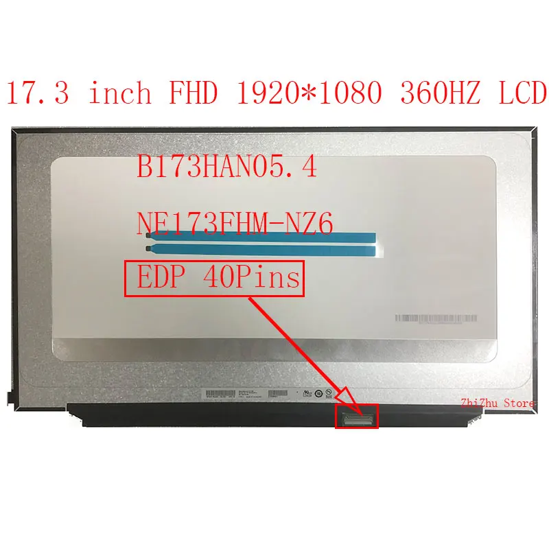 

17.3" 360Hz IPS B173HAN05.4 NE173FHM-NZ6 Laptop LCD Screen Panel Matrix 1920*1080 EDP 40 Pins 100% sRGB