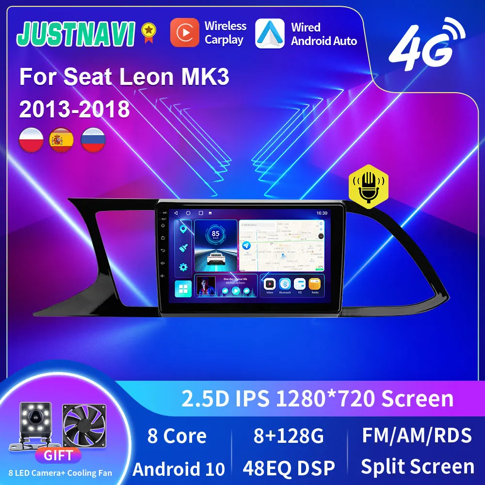 

JUSTNAVI Android 10.0 Car Radio Player For Seat Leon MK3 2013 2014-2018 GPS DSP Carplay IPS OBD Multimedia Serero Auto 1280*720P