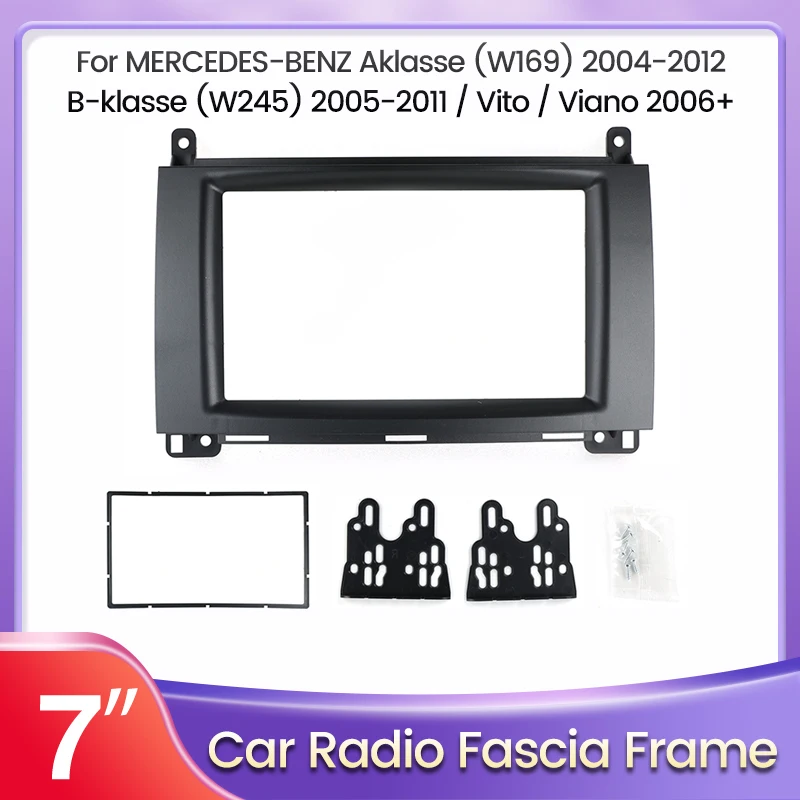 

7" 2 Din Radio Fascia For Mercedes/Benz/W169 W245 W639 W906 Sprinter B160 B170 B200 Audio Stereo Panel Mounting Dash Trim Frame