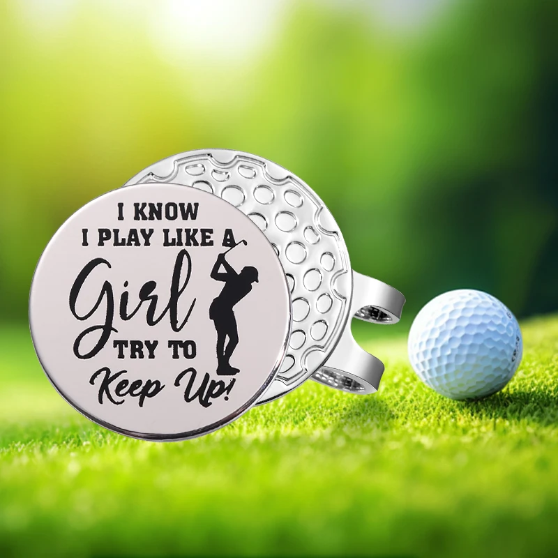 Golf Ball Mark, Golf Hat Clip I Know I Play Like A Girl Try To Keep Up Golf Ball Marker with Magnetic Hat Clip Cap Metal Clips Golf Training Aids Accessories