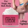 Inner Thigh Firming Cream  for Body Massage Elastic Skin Arm Leg Buttocks Lifts Body Cream Moisturizer 2