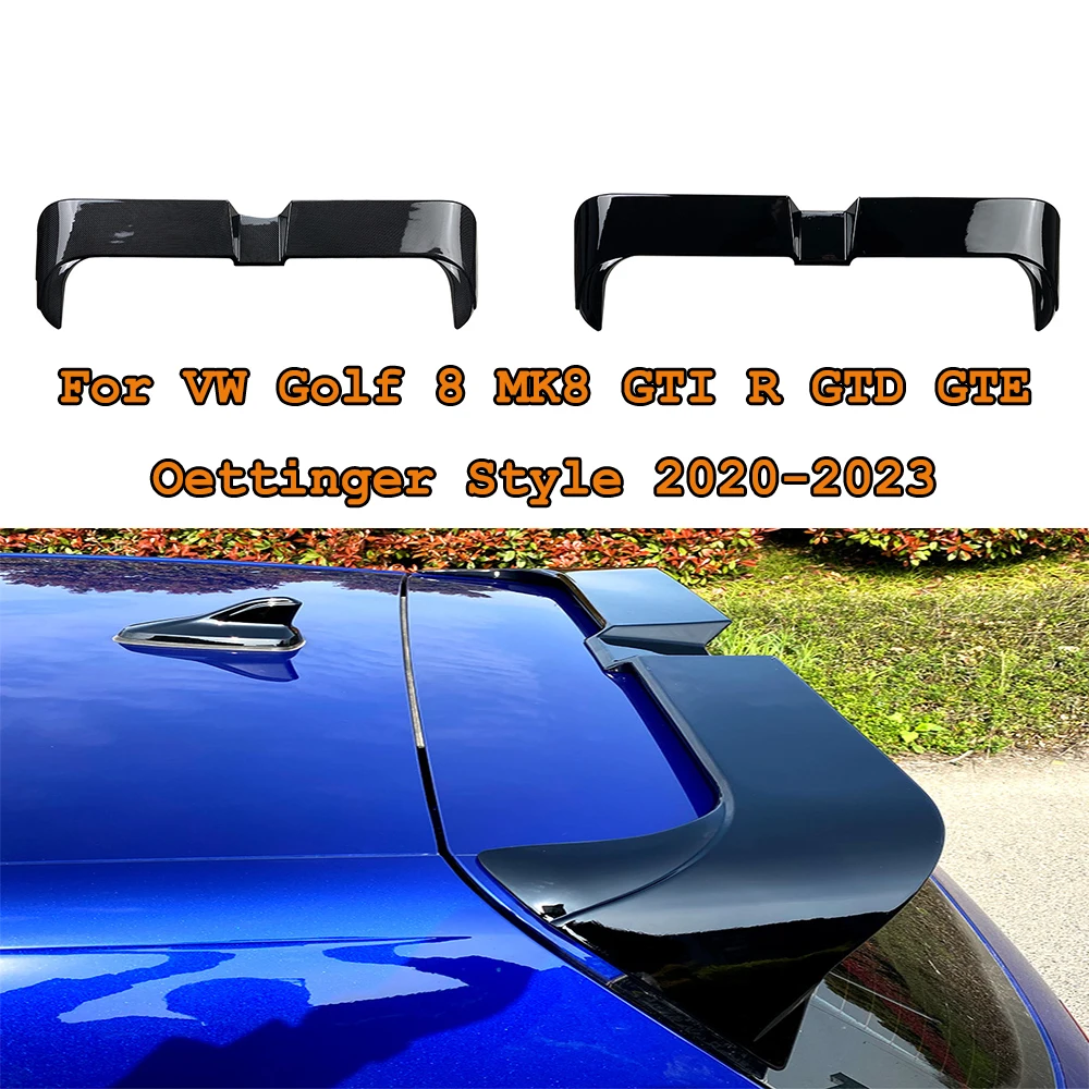 Car Tail Top Wind Spoiler Wings Per Vw Golf 8 Mk8 Gti R Gtd Gte Oettinger Style 20-23 Cars Rear Trunk Roof Sport Spoiler Wing