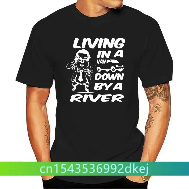 

LIVING IN A VAN DOWN BY THE RIVER CHRIS FARLEY MATT FOLEY Tee Shirt