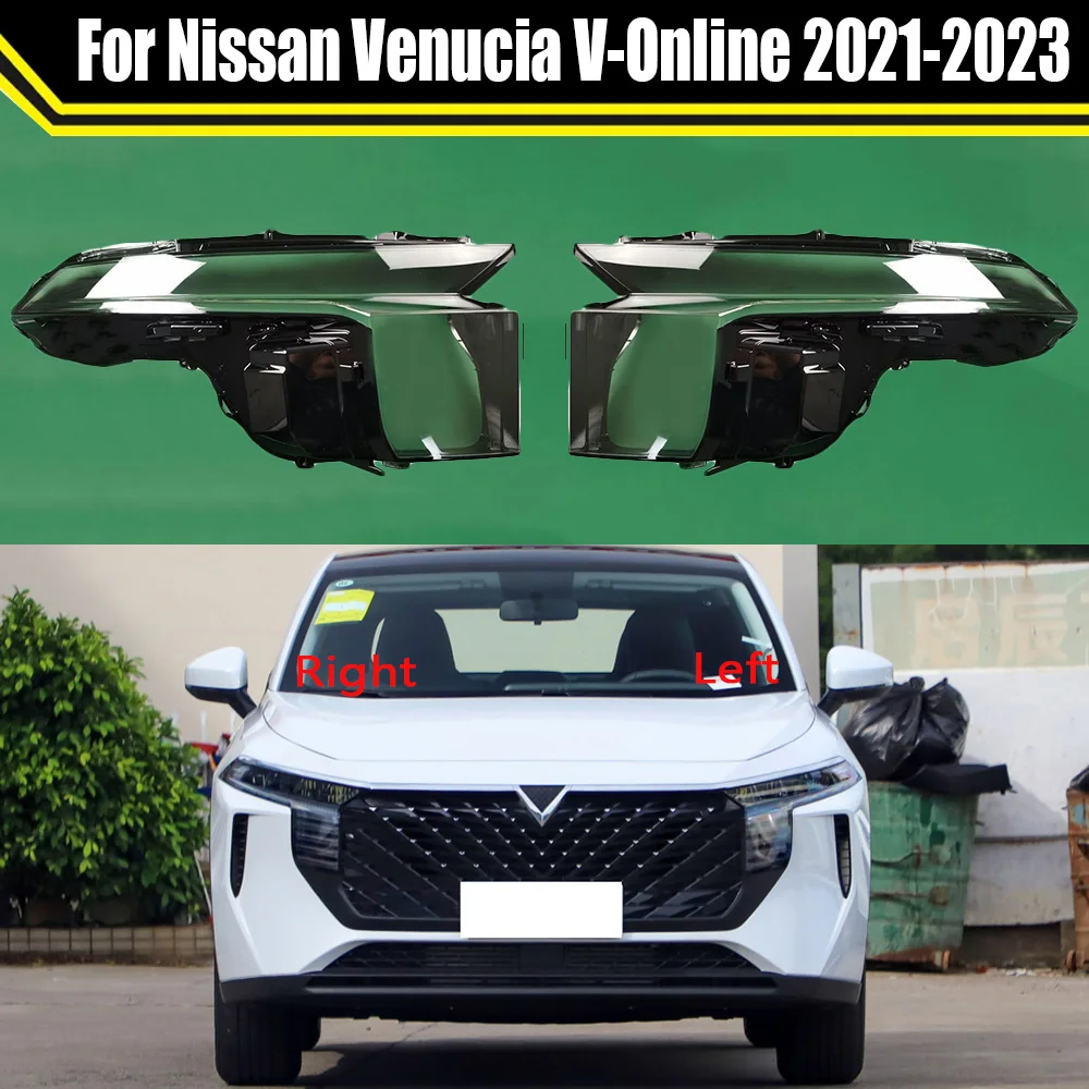 Car Headlamp Lamp Transparent Lampshade Shell Headlight Cover For Nissan Venucia V-Online 2021 2022 2023 Auto Light Housing Case