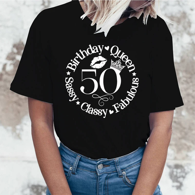 

(Premium T-shirt)New Everyday You Sparkle 50 Years Of Fabulous But Today You Rule Print T-Shirts Women Summer Cool Short Sleeve