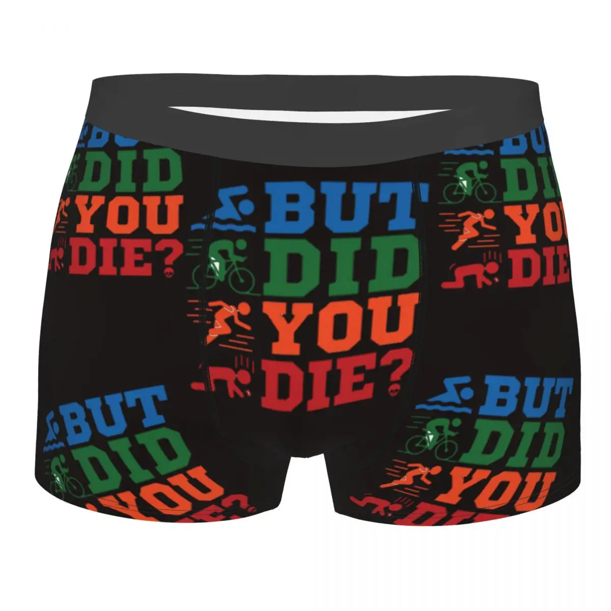 

But Did You Die Funny Men Printed Boxer Briefs Underwear Triathlon Highly Breathable High Quality Birthday Gifts