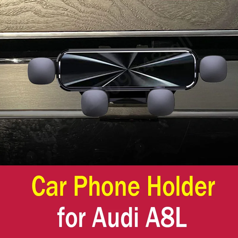 

Gravity Car Phone Holder Mobile Cell Phone Support Mount for Audi A8L 2011-2022 Accessories