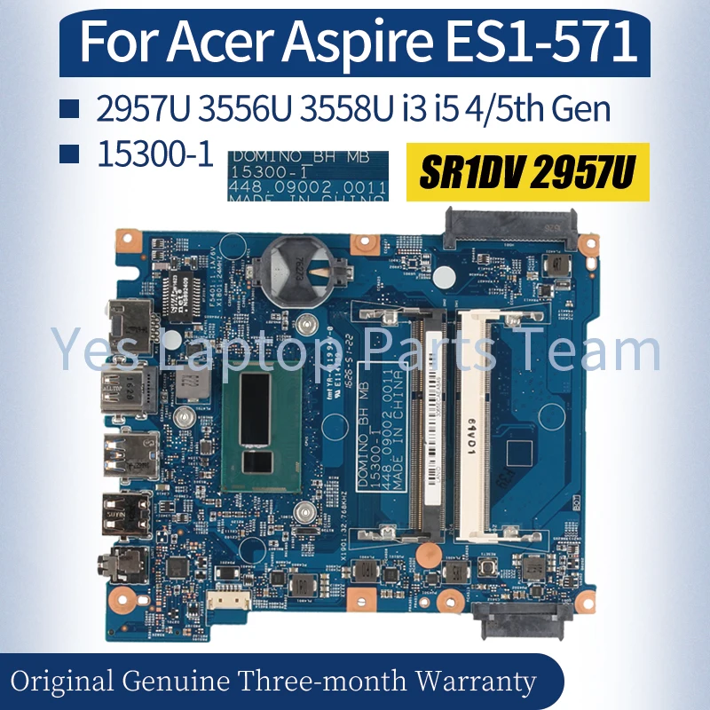 

15300-1 ACER Aspire ES1-571 Laptop Mainboard NBGCE11005 448.09002.0011 448.09003.0011 Pentium I3 I5 CPU Notebook Motherboard