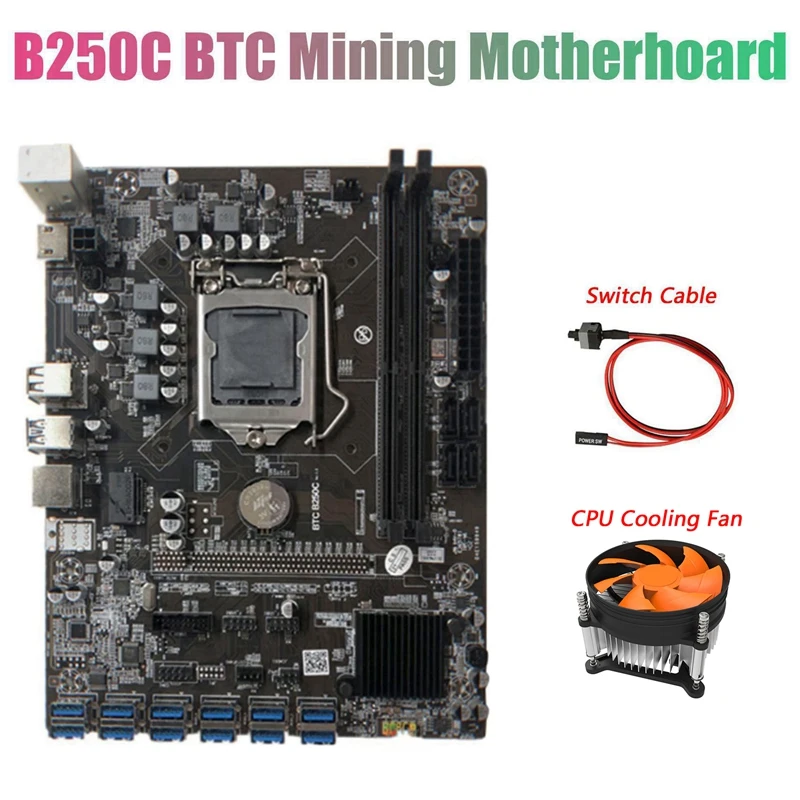 

BTC B250C Mining Motherboard With Cooling Fan+Switch Cable 12 PCIE To USB3.0 Graphics Card Slot LGA1151 Supports DDR4