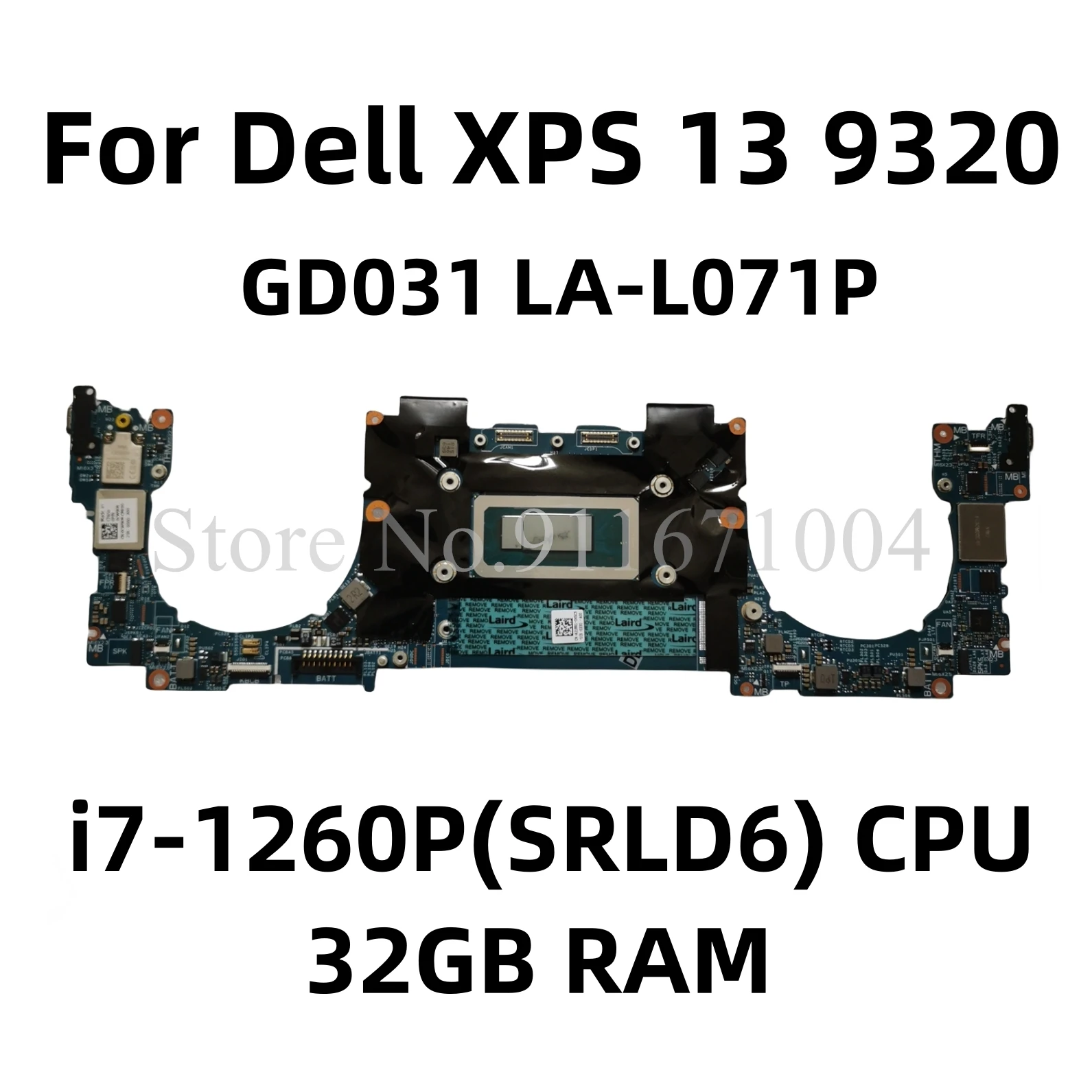 

CN-0CW9KM CW9KM GD031 LA-L071P Mainboard For Dell XPS 13 9320 Laptop Motherboard With SRLD6 i7-1260P CPU 32GB RAM 100% Tested