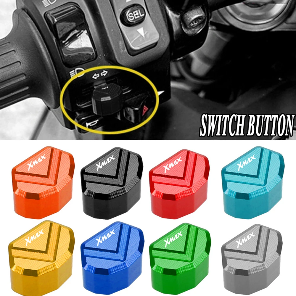 

Mototcycle FOR Yamaha XMAX X-MAX 125/200/250/400/300 ALLYEAR 2017-2023 2022 Universal Switch Button Turn Signal Switch Keycap