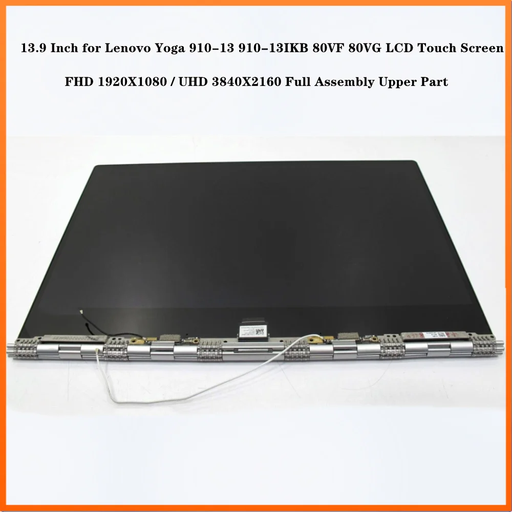 

Сенсорный ЖК-экран 13,9 дюйма для Lenovo Yoga 910-13 910-13IKB 80VF 80VG, в сборе, верхняя часть FHD UHD с петлями