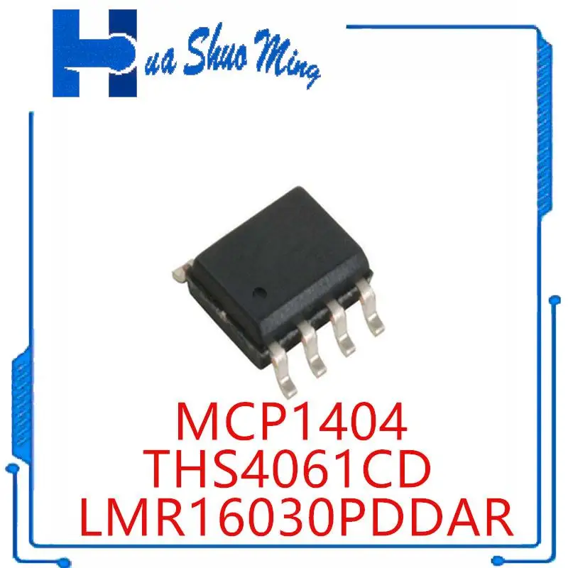 

20PCS/LOT LMR16030PDDAR LMR16030 SB3P THS4061CD THS4061 4061C MCP1404-E/SN MCP1404 SOP8