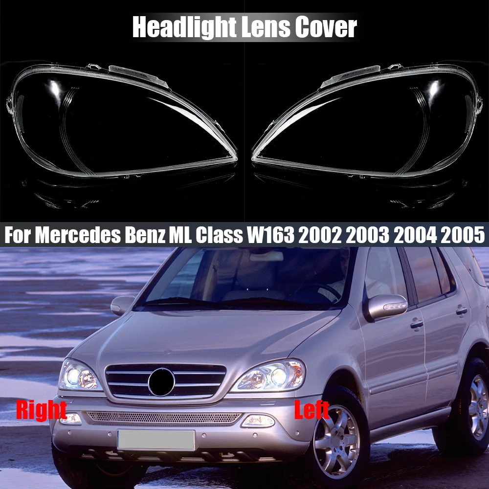 

Прозрачная крышка для фары Benz ML Class W163 2002-2005, корпус для фары, замена оригинальных линз из плексигласа