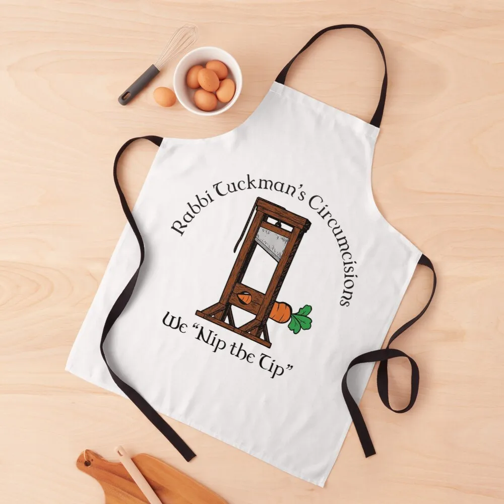 

Rabbi Tuckman's Circumcisions - We Nip the Tip Apron kitchen wear