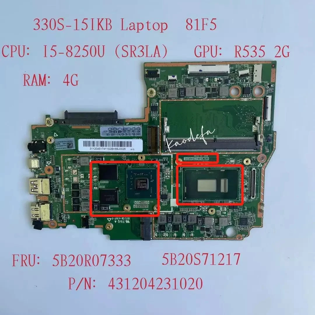 

For Lenovo Ideapad 330S-15IKB Laptop Motherboard 81F5 CPU I5-8250 SR3LA GPU: R535 2G RAM:4G FRU: 5B20R07333 5B20S71217 Test OK