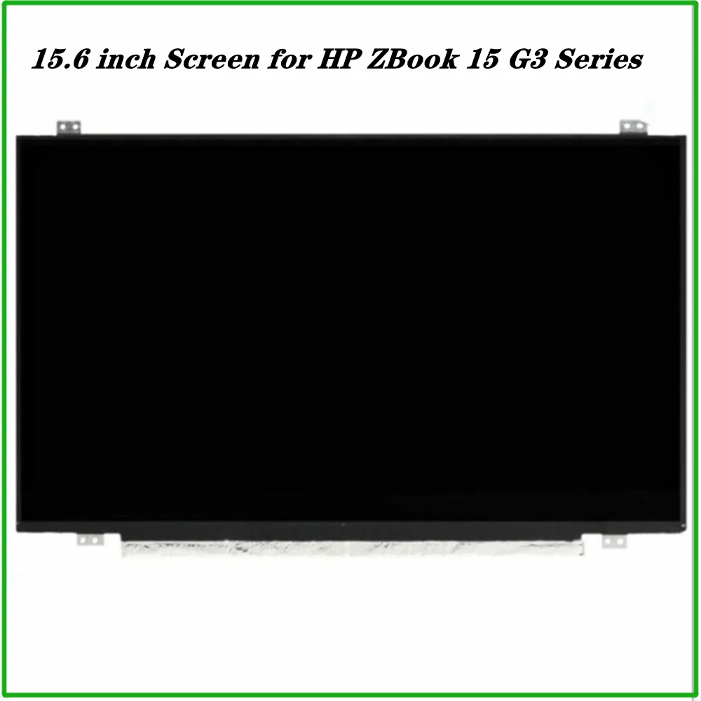 

15.6 inch for HP ZBook 15 G3 Series FHD LCD Screen Panel 1920 x 1080 30pins 848255-001