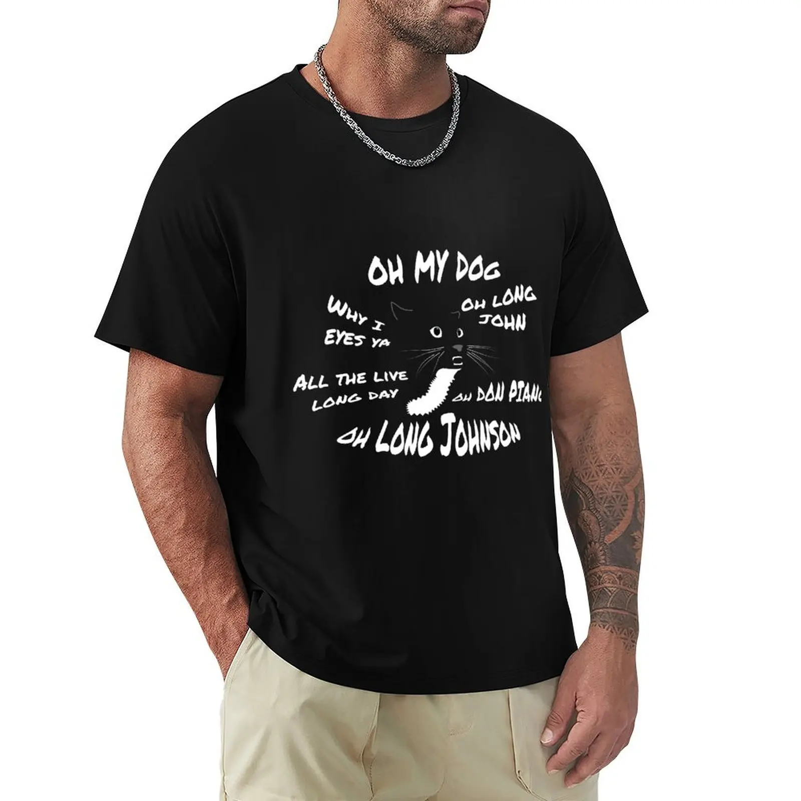 

Oh Long Johnson Cat T-Shirt sports fans oversizeds fitted t shirts for men