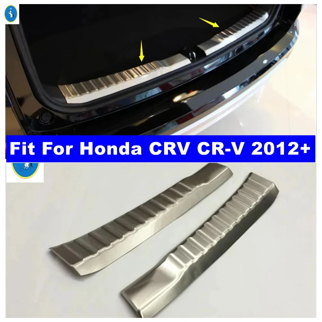 

Fit For Honda CRV CR-V 2012 2013 2014 Rear Bumper Foot Plate Trunk Door Sill Guard Protector Cover Trim Interior Accessories