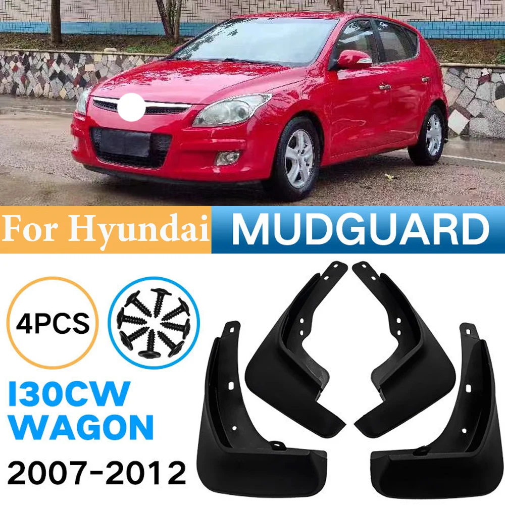 

4PCS For Hyundai i30 i30cw Wagon 2007 2008 209 2010 2011 2012 Mud Flaps Splash Guard Mudguard Fenders Splasher Car Accessories