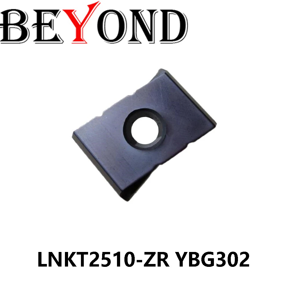 

100% Original LNKT2510-ZR YBG302 CNC Machine Cutter Turning Tools Carbide Inserts BEYOND Lathe LNKT2510 ZR 10PCS LNKT Blades