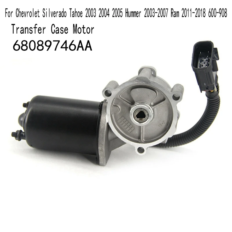 68089746AA Transfer Case Motor For Chevrolet Silverado Tahoe 2003 2004 2005 Hummer 2003-2007 Ram 2011- 600-908