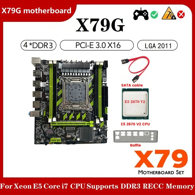 

X79G Motherboard+E5 2670 V2 CPU+SATA Cable+Baffle LGA2011 4XDDR3 RECC Slot M.2 NVME PCI-E X16 USB2.0 SATA3.0 Motherboard