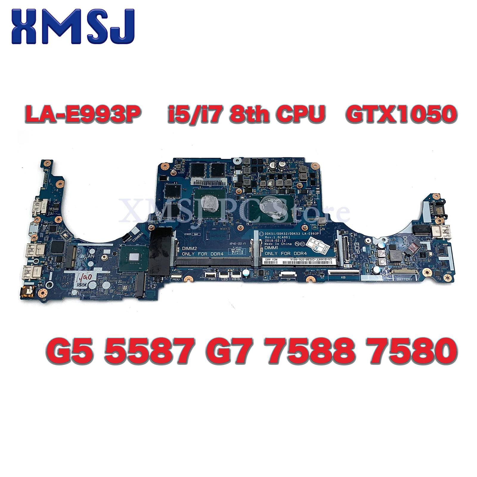 

For Dell G5 5587 G7 7588 7580 Laptop Motherboard LA-E993P with I5/i7 8th CPU GTX1050-V4G GPU Mainboard CN: 0RVDC3