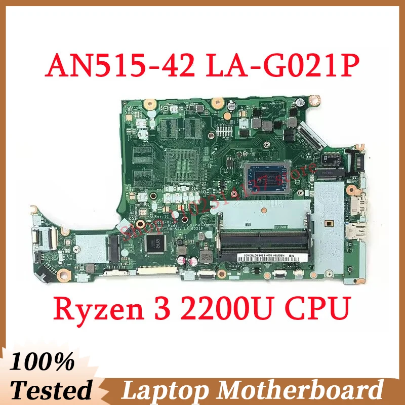 

Материнская плата для ноутбука Acer Aspire AN515-42 DH5JV с процессором Ryzen 3 2200U, 100% протестированная, хорошо работает