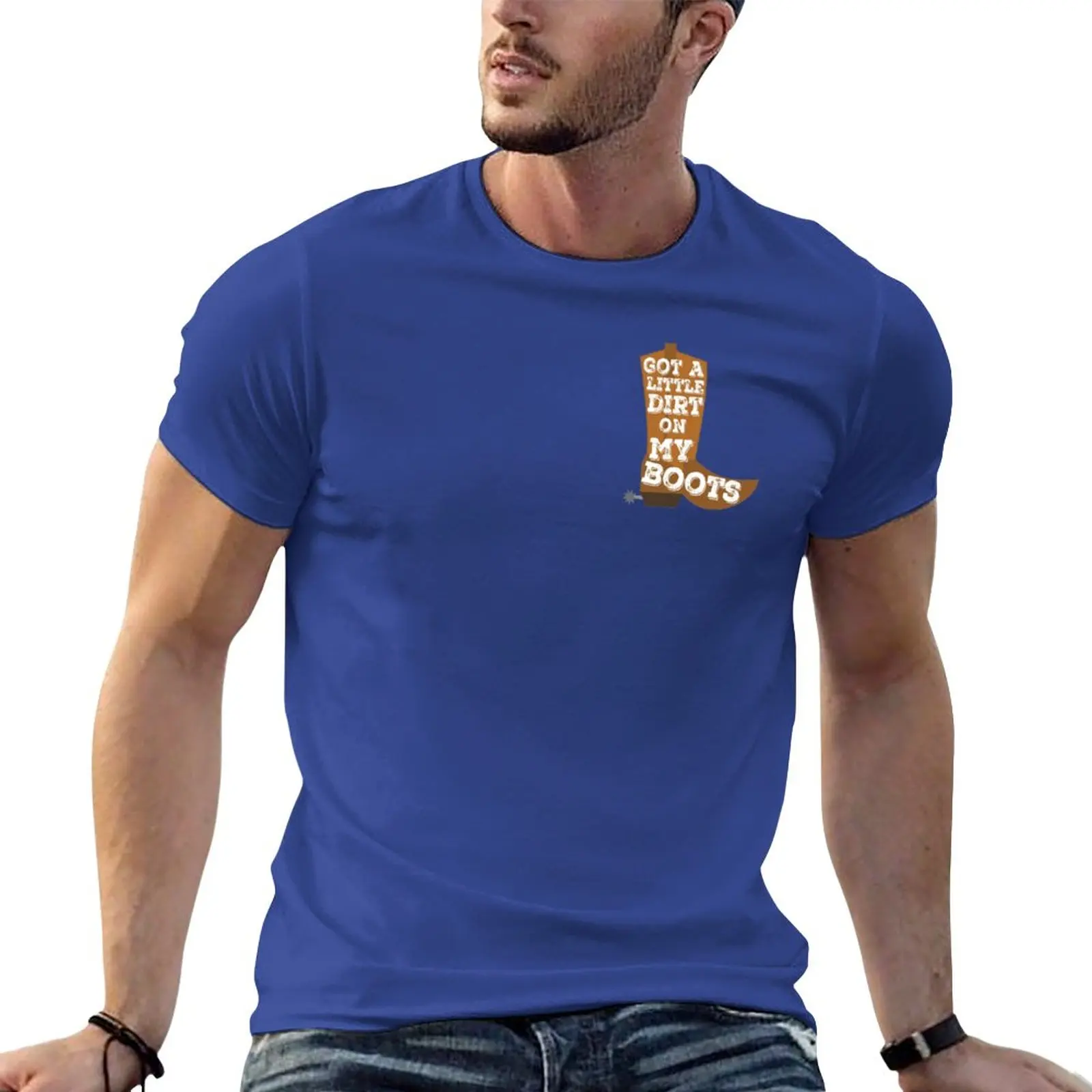 

Got Dirt on My Boots Brown T-Shirt Tee shirt anime clothes shirts graphic tees aesthetic clothes mens cotton t shirts
