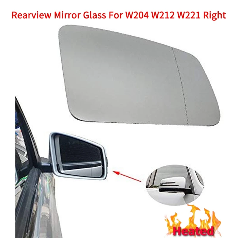 

Car Door Side Heated Wing Antifog Heated Rearview Mirror Glass for Mercedes-Benz S/C/E-Class W212 W204 W211(Right )